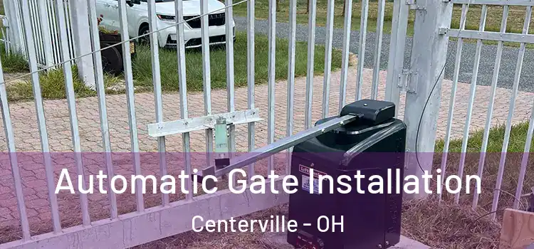 Automatic Gate Installation Centerville - OH