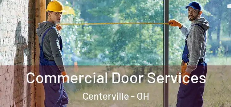 Commercial Door Services Centerville - OH