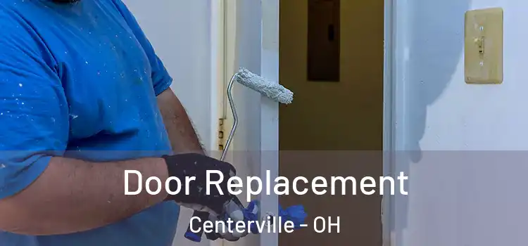 Door Replacement Centerville - OH