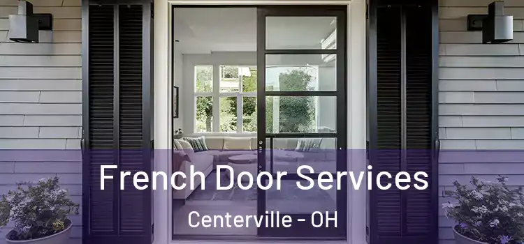 French Door Services Centerville - OH