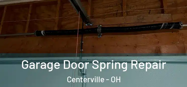  Garage Door Spring Repair Centerville - OH