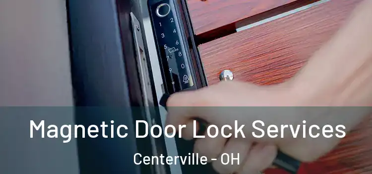 Magnetic Door Lock Services Centerville - OH