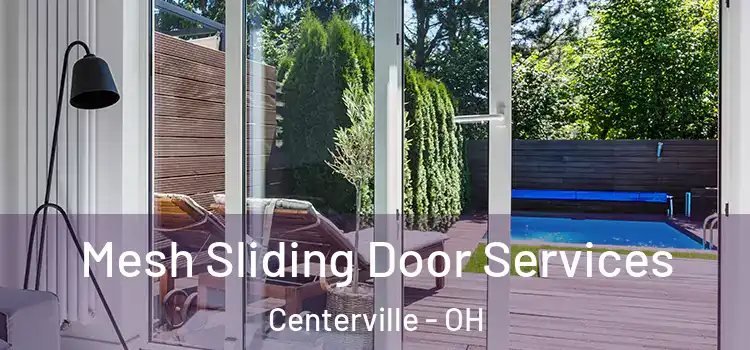 Mesh Sliding Door Services Centerville - OH