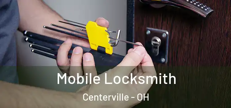 Mobile Locksmith Centerville - OH