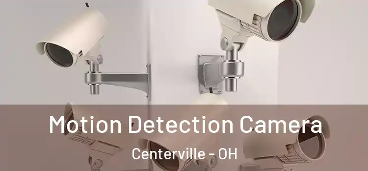  Motion Detection Camera Centerville - OH