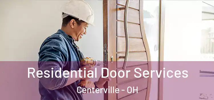 Residential Door Services Centerville - OH
