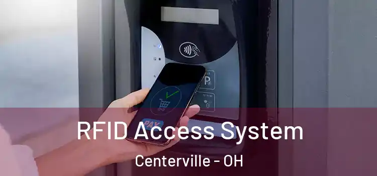RFID Access System Centerville - OH