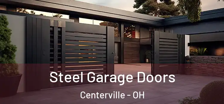 Steel Garage Doors Centerville - OH